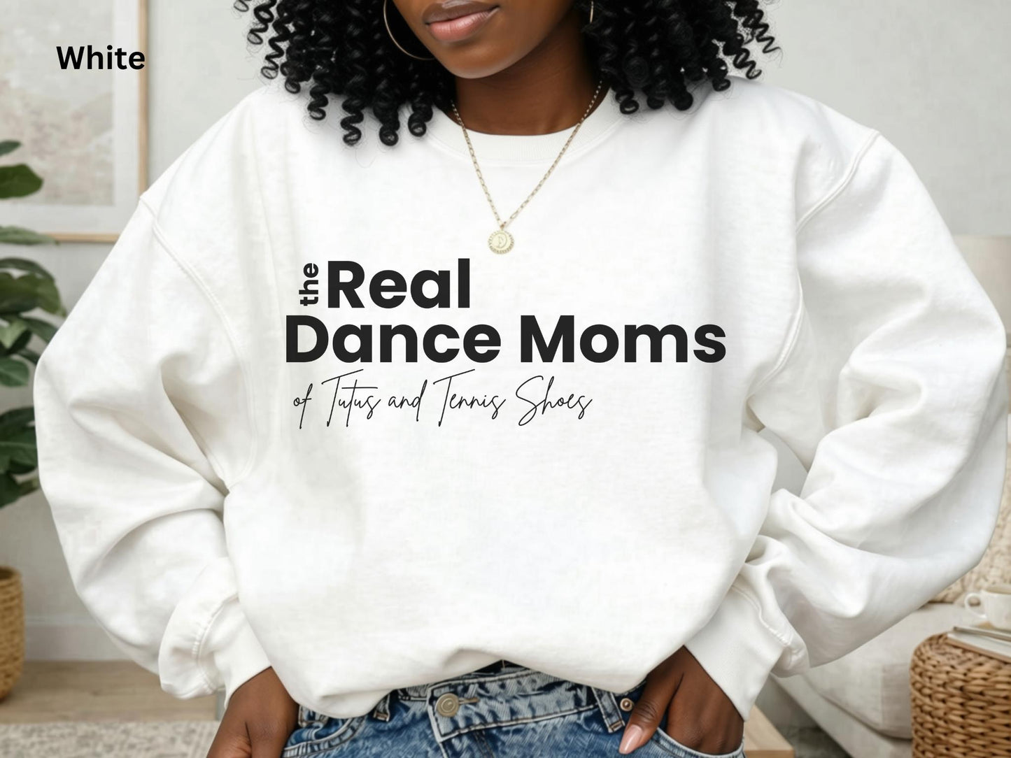 The Real Dance Moms Sweatshirt