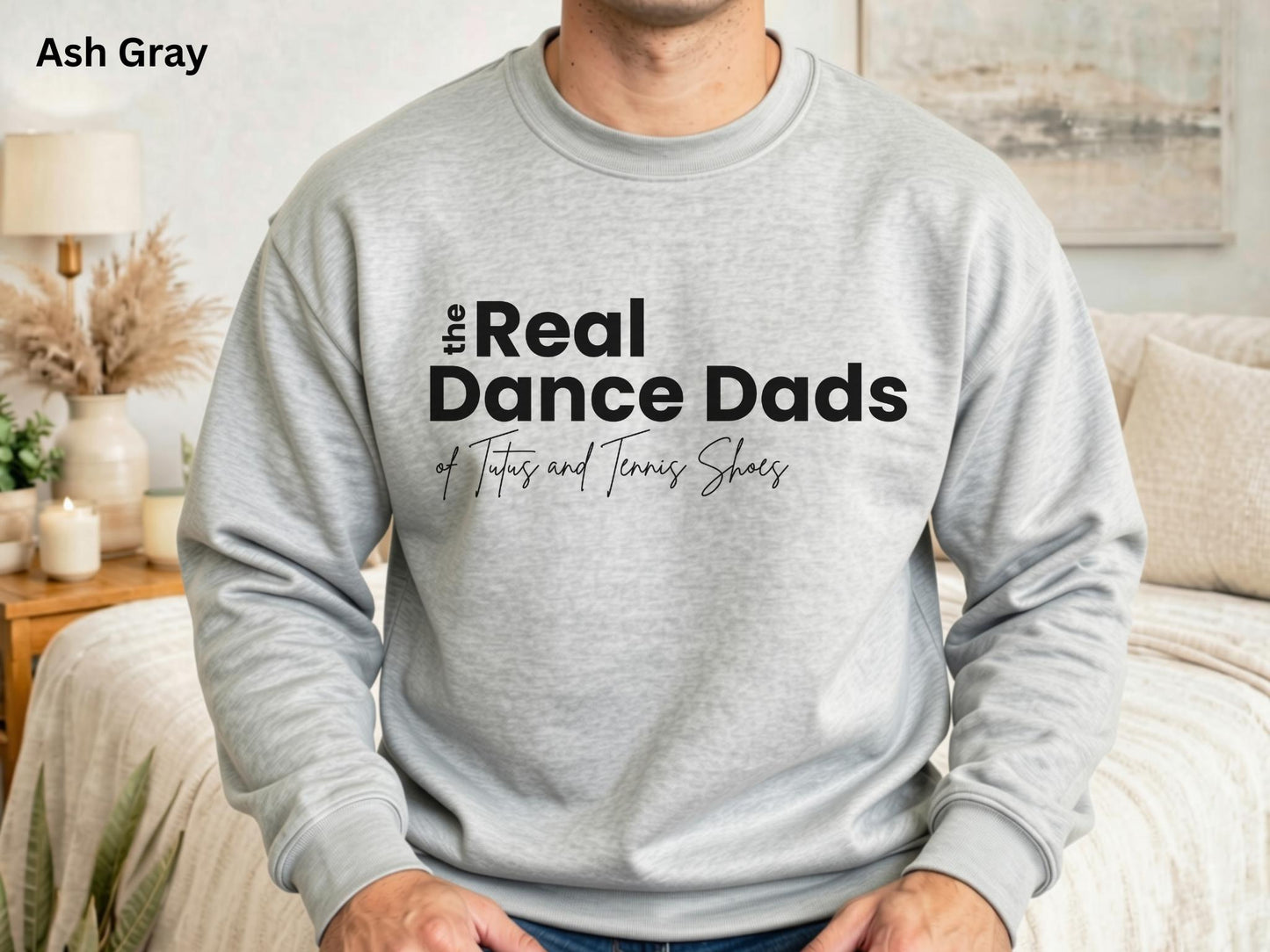 The Real Dance Dads Sweatshirt