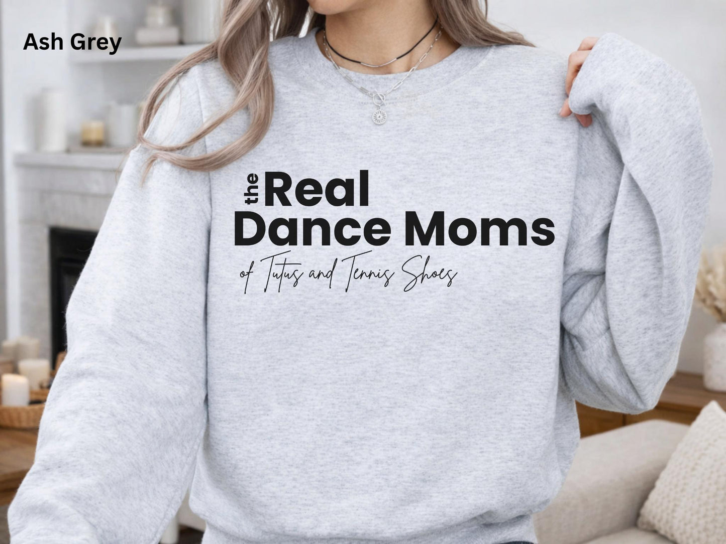 The Real Dance Moms Sweatshirt