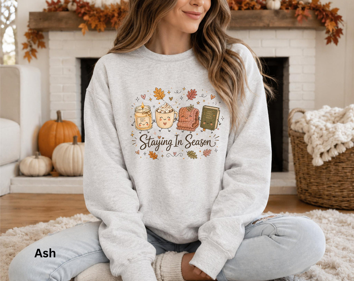 Staying in Season Sweatshirt, Cozy Fall Sweatshirt, Book Lover Crewneck, Autumn Graphic Sweatshirt, Pumpkin Spice Sweatshirt