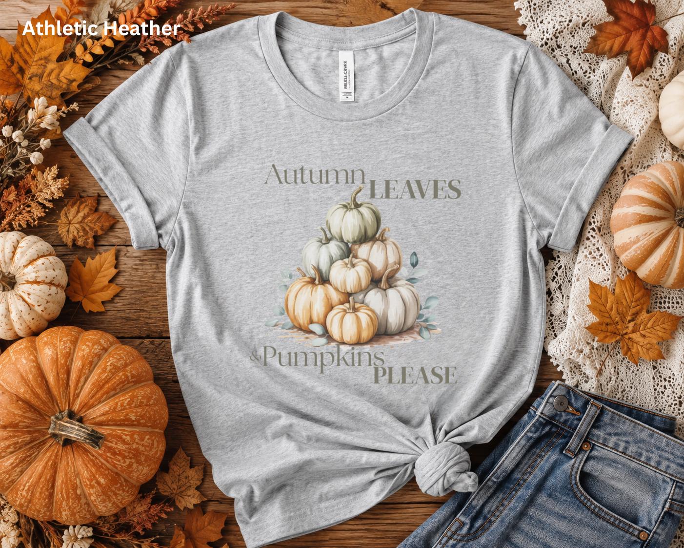 Autumn Leaves & Pumpkins Please Shirt, Cute Fall Pumpkin T-Shirt, Cozy Autumn Graphic Tee, Fall Leaves Shirt, Pumpkin Lover Gift