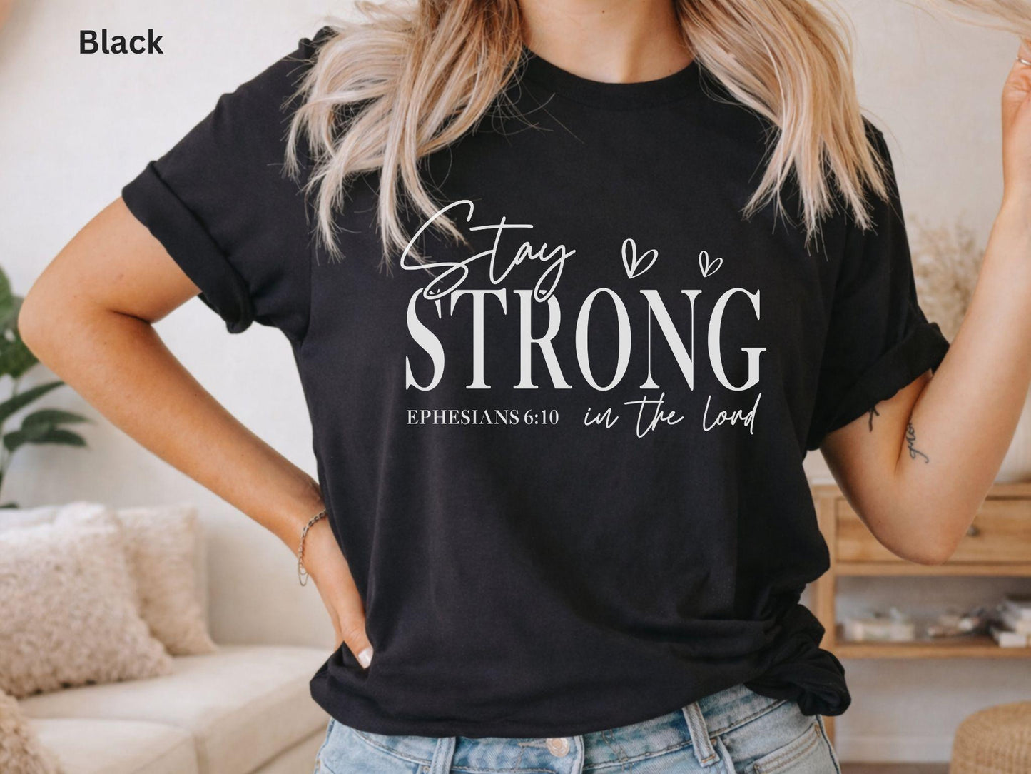 Stay Strong in the Lord Ephesians Christian Shirt