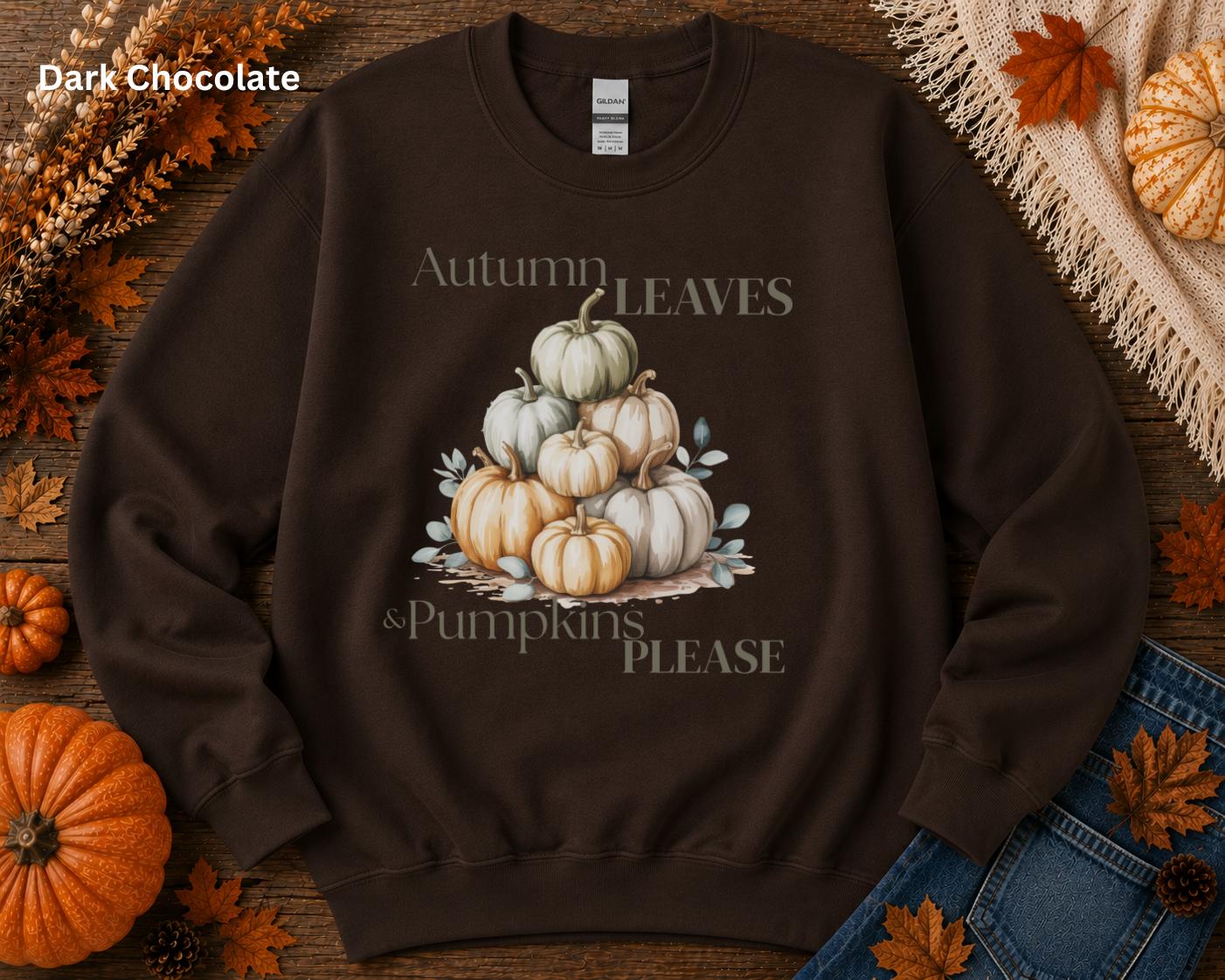 Autumn Leaves & Pumpkins Please Sweatshirt, Cozy Fall Crewneck, Pumpkin Sweatshirt, Autumn Graphic Sweatshirt, Fall Gift for Her