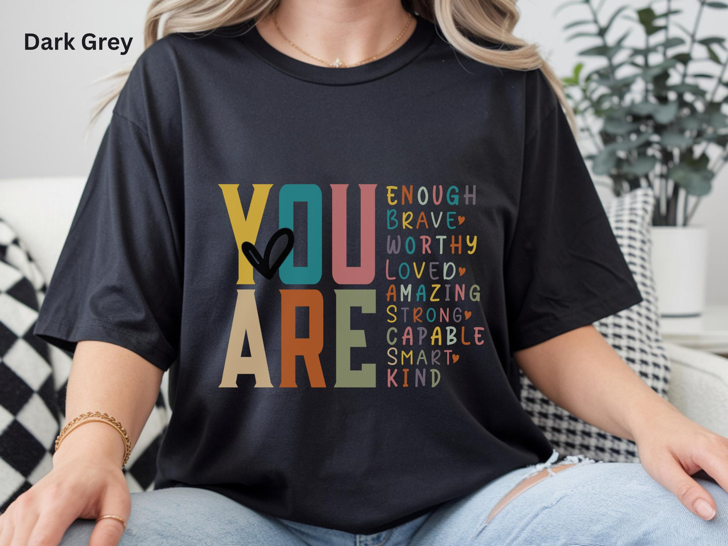 You Are Enough Inspirational Shirt, Positive Affirmation Tee, Mental Health Awareness Shirt