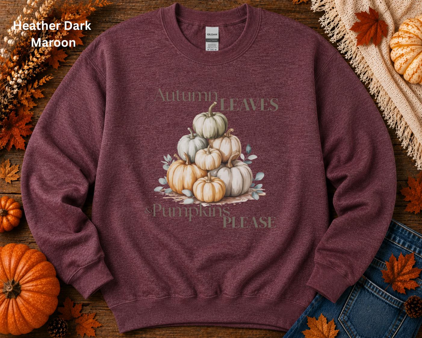 Autumn Leaves & Pumpkins Please Sweatshirt, Cozy Fall Crewneck, Pumpkin Sweatshirt, Autumn Graphic Sweatshirt, Fall Gift for Her