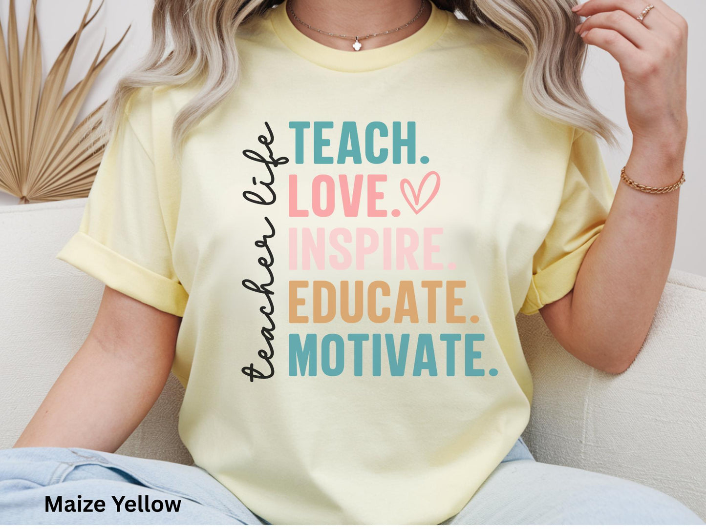 Teacher Life Tee, Teach Love Inspire Educate Motivate Tee