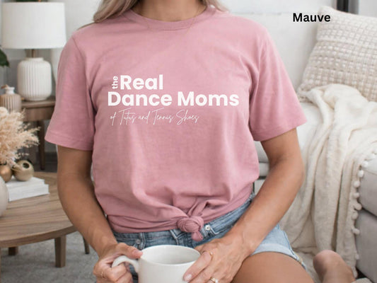 The Real Dance Moms Tee