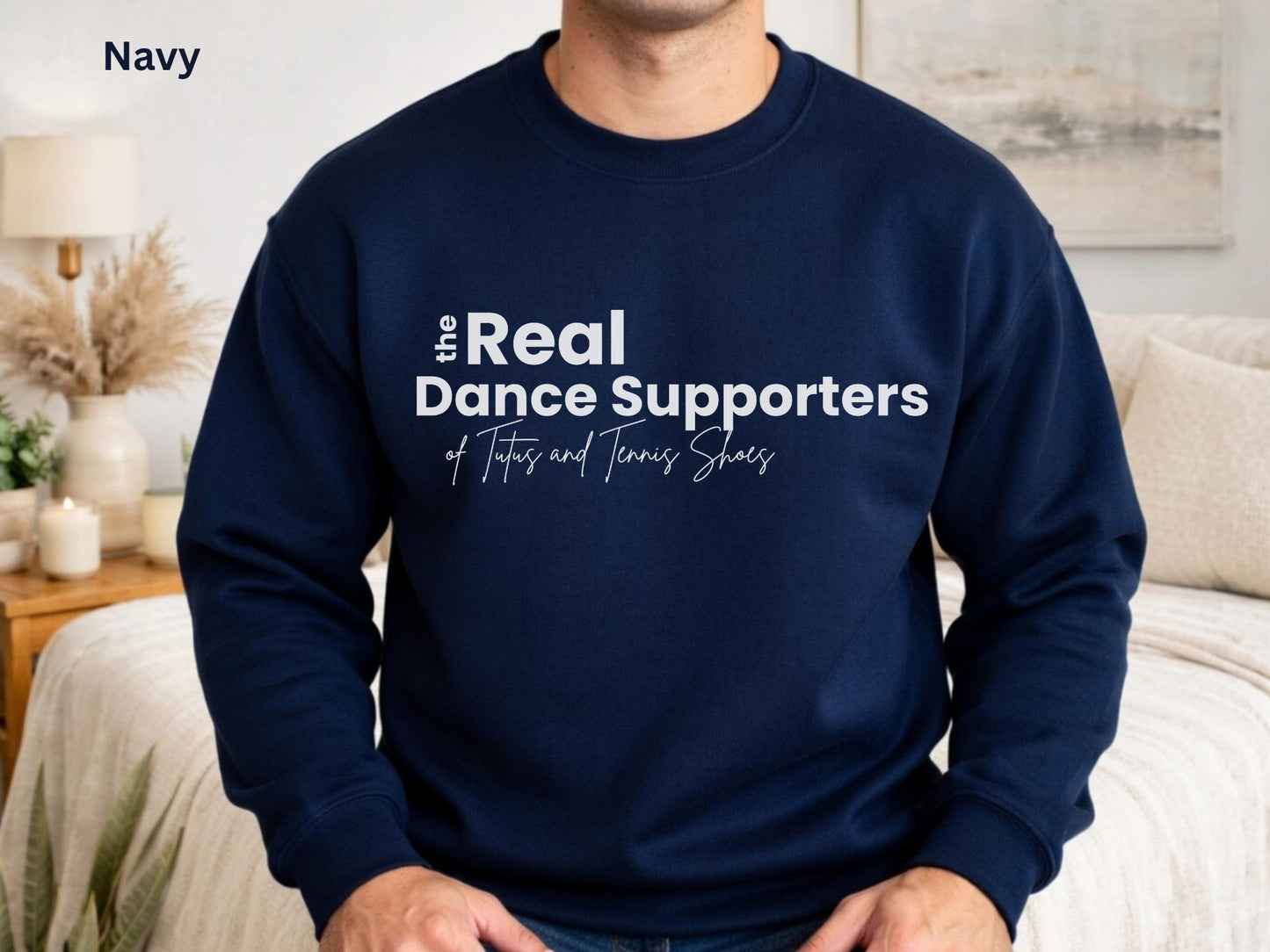 The Real Dance Supporters Sweatshirt