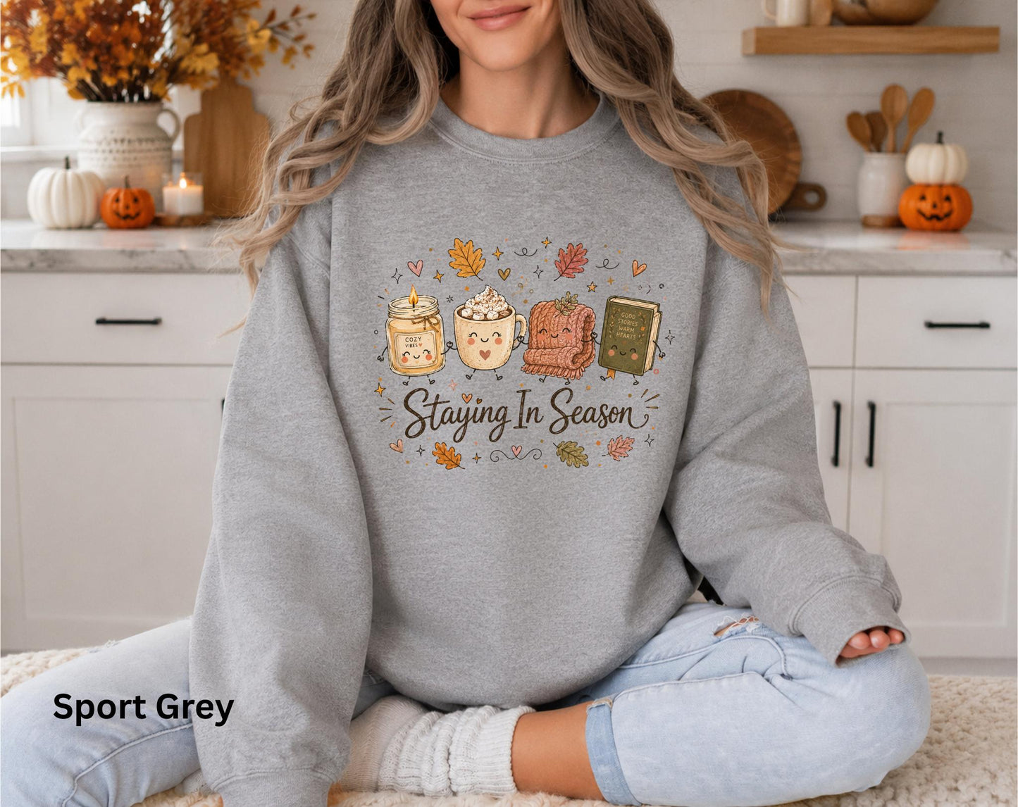 Staying in Season Sweatshirt, Cozy Fall Sweatshirt, Book Lover Crewneck, Autumn Graphic Sweatshirt, Pumpkin Spice Sweatshirt