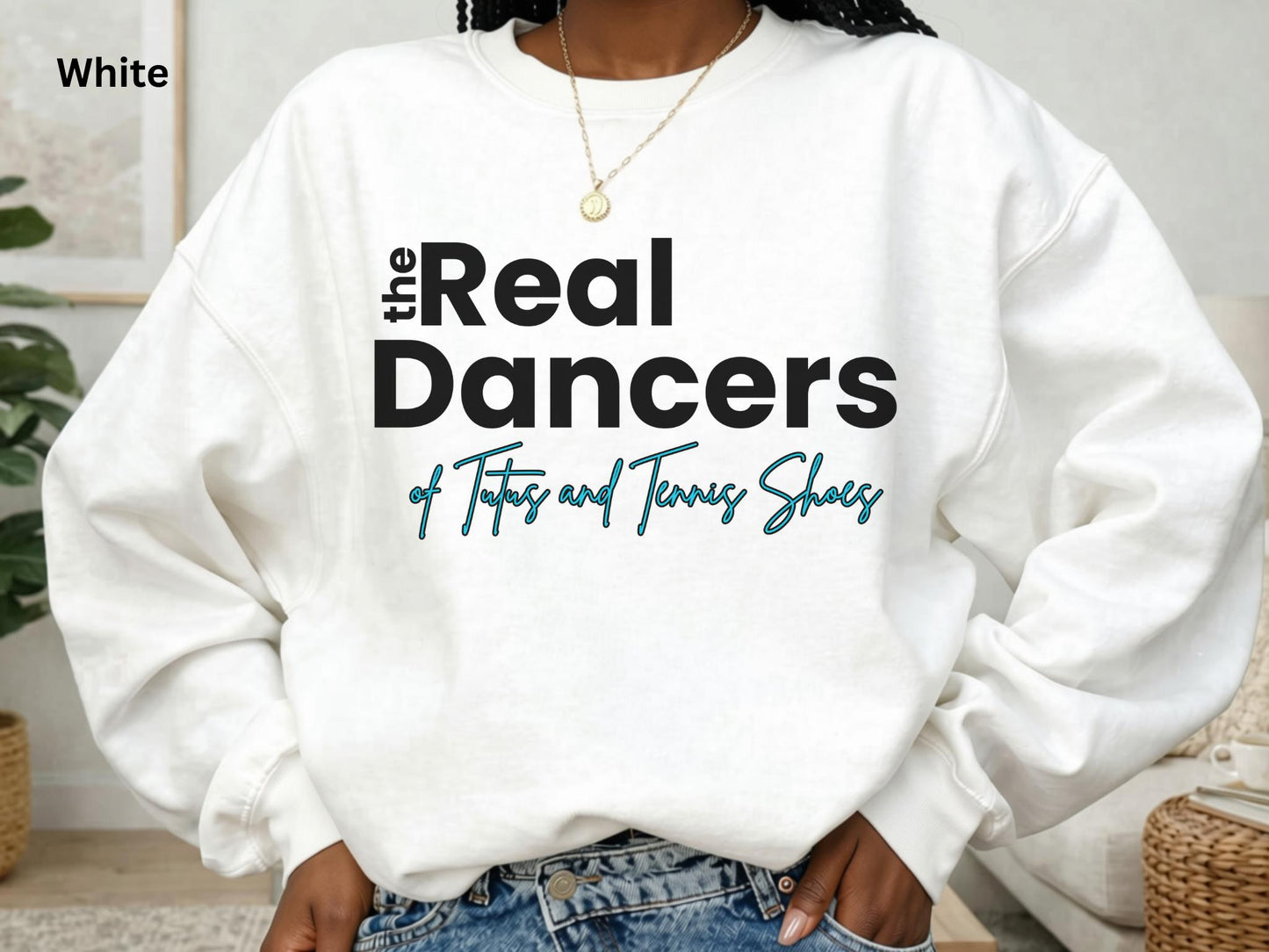 The Real Dancers Sweatshirt