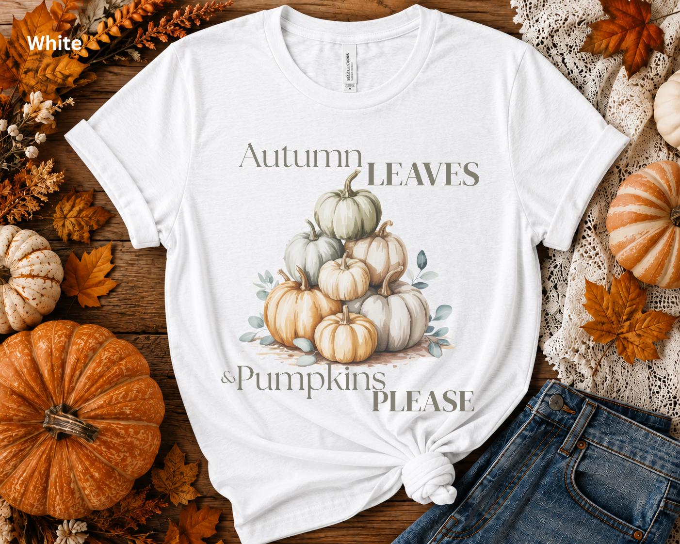 Autumn Leaves & Pumpkins Please Shirt, Cute Fall Pumpkin T-Shirt, Cozy Autumn Graphic Tee, Fall Leaves Shirt, Pumpkin Lover Gift