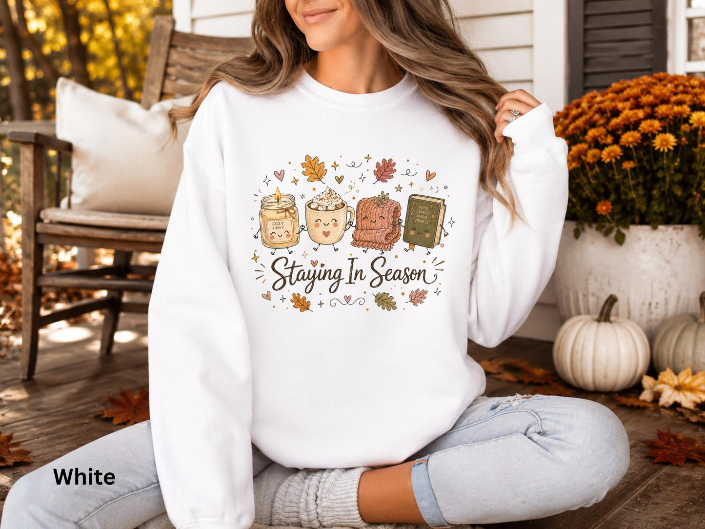 Staying in Season Sweatshirt, Cozy Fall Sweatshirt, Book Lover Crewneck, Autumn Graphic Sweatshirt, Pumpkin Spice Sweatshirt