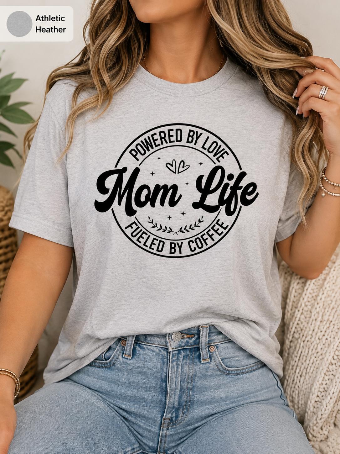 Mom Life Shirt, Powered by Love Fueled by Coffee Tee