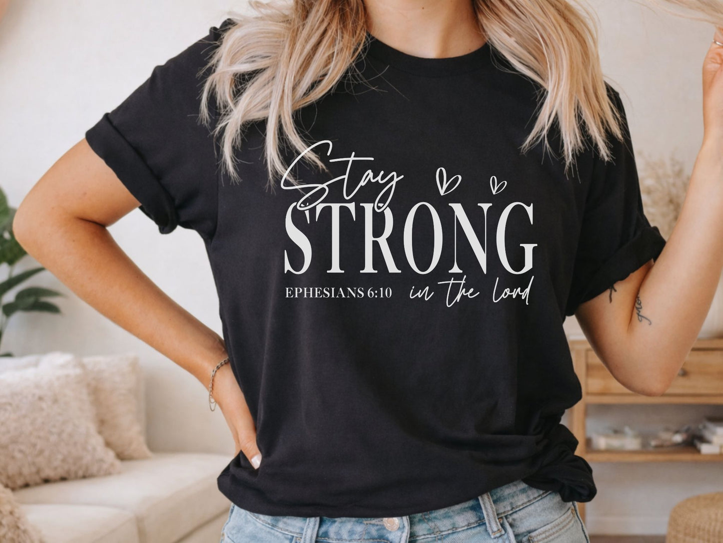 Stay Strong in the Lord Ephesians Christian Shirt