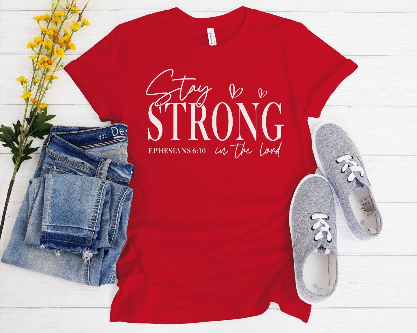 Stay Strong in the Lord Ephesians Christian Shirt