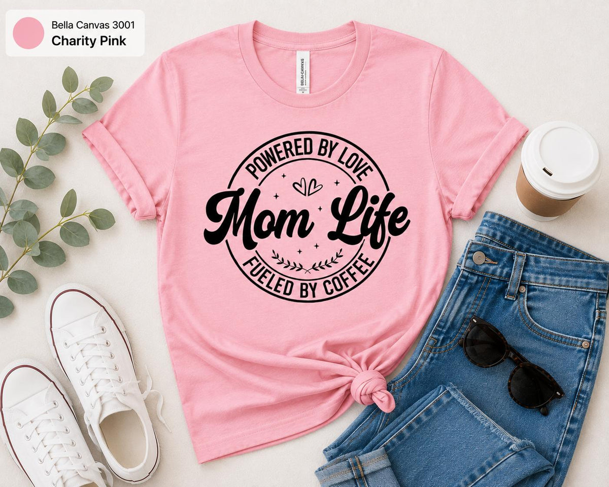 Mom Life Shirt, Powered by Love Fueled by Coffee Tee
