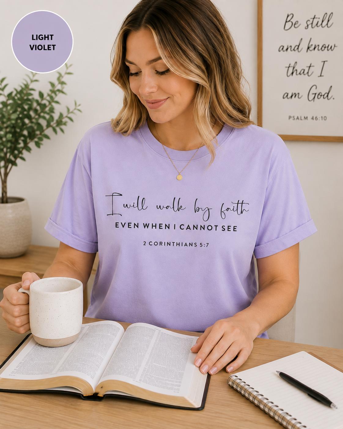 I Will Walk By Faith 2 Corinthians Tee