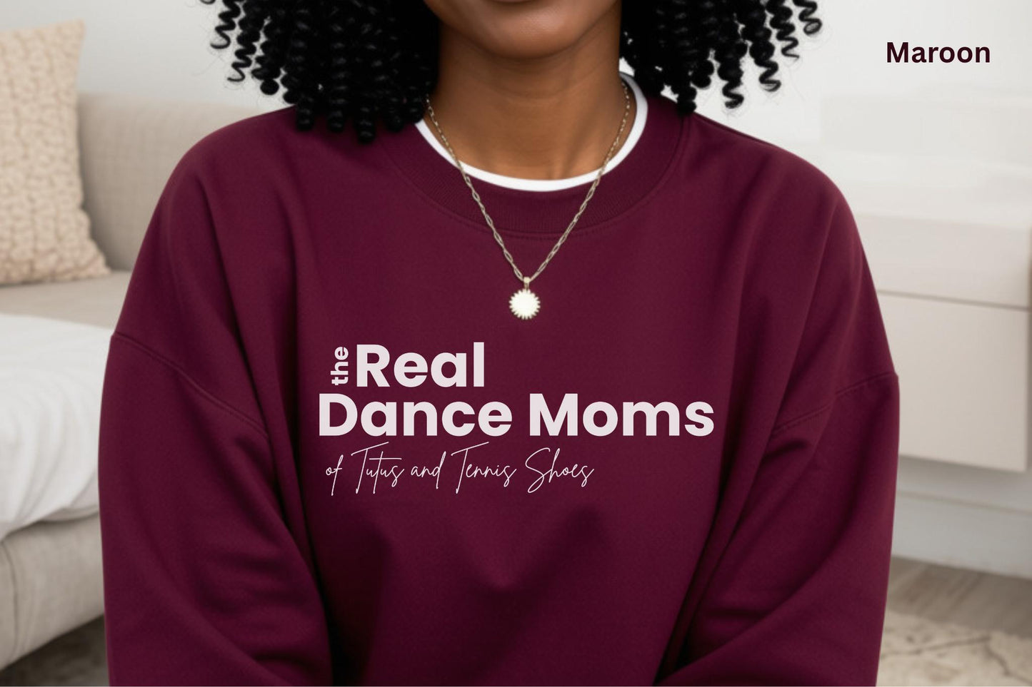 The Real Dance Moms Sweatshirt