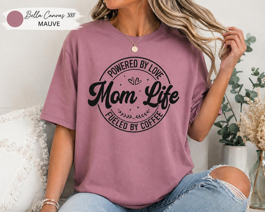 Mom Life Shirt, Powered by Love Fueled by Coffee Tee