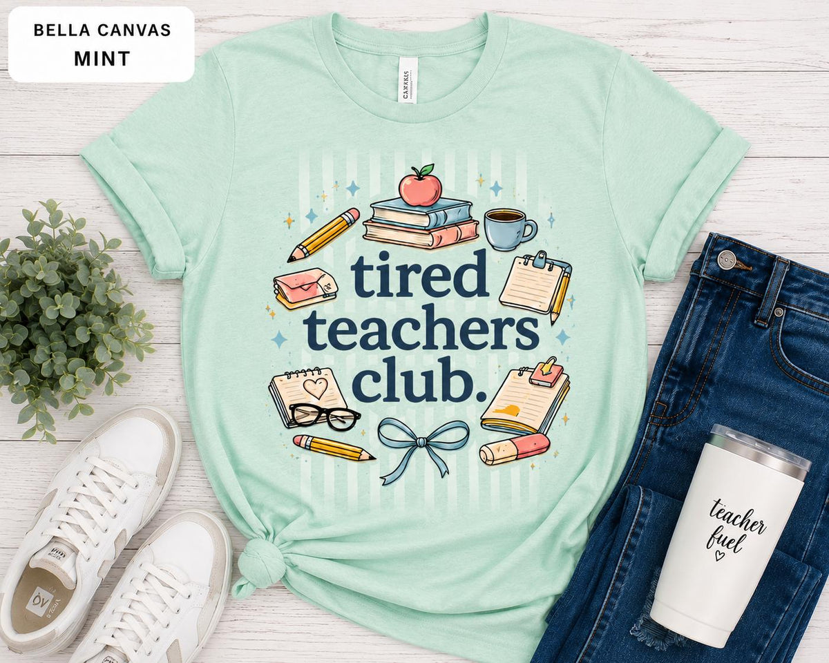 Tired Teachers Club Shirt, Funny Teacher Life Tee, Back to School Gift