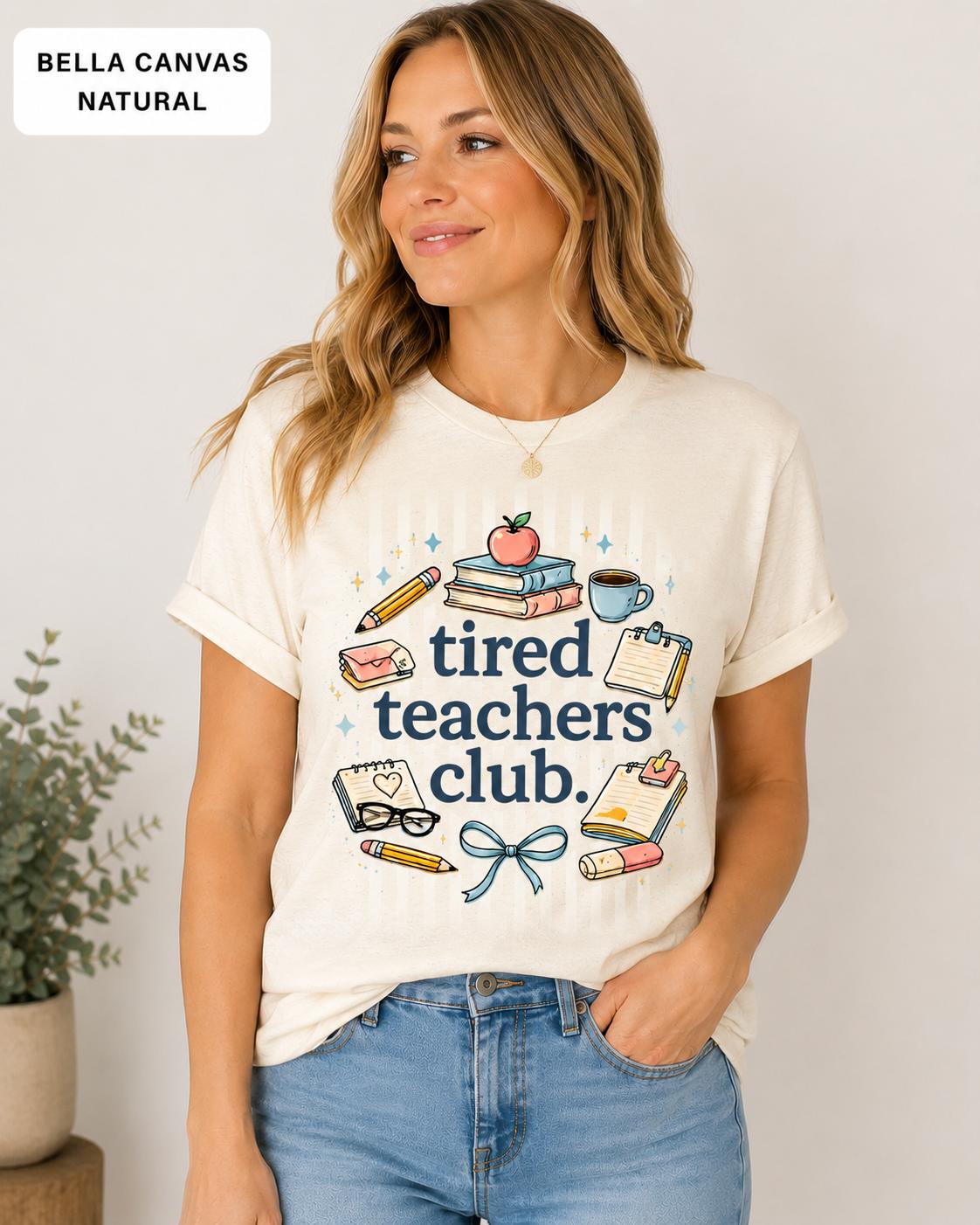 Tired Teachers Club Shirt, Funny Teacher Life Tee, Back to School Gift