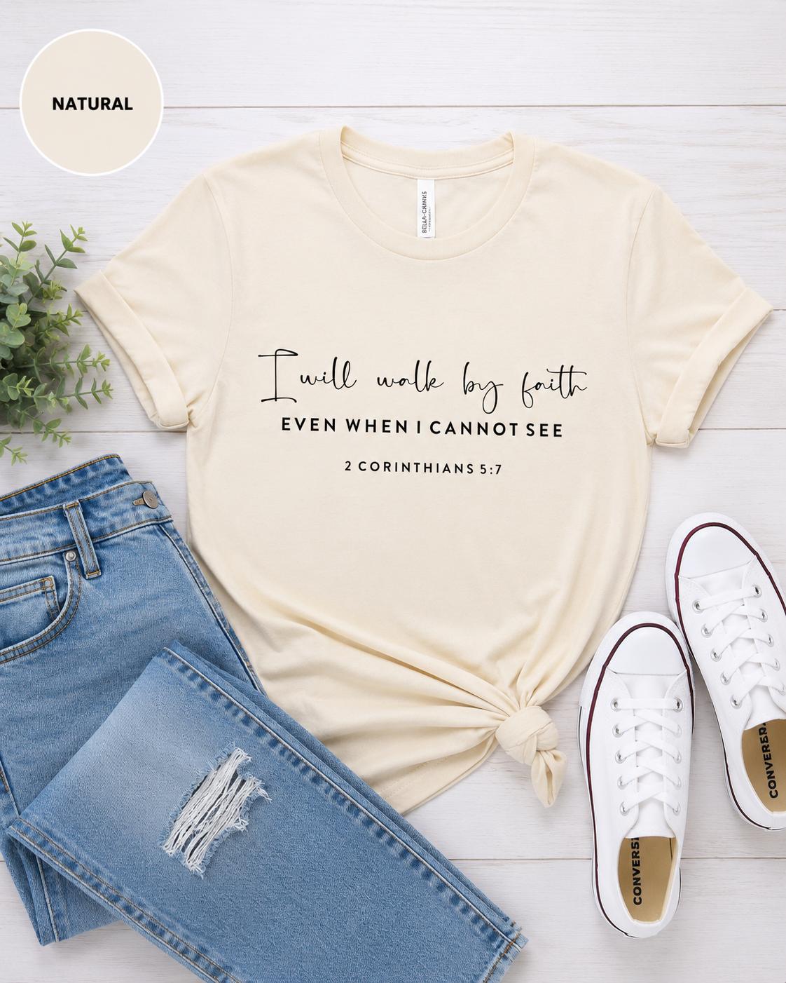 I Will Walk By Faith 2 Corinthians Tee