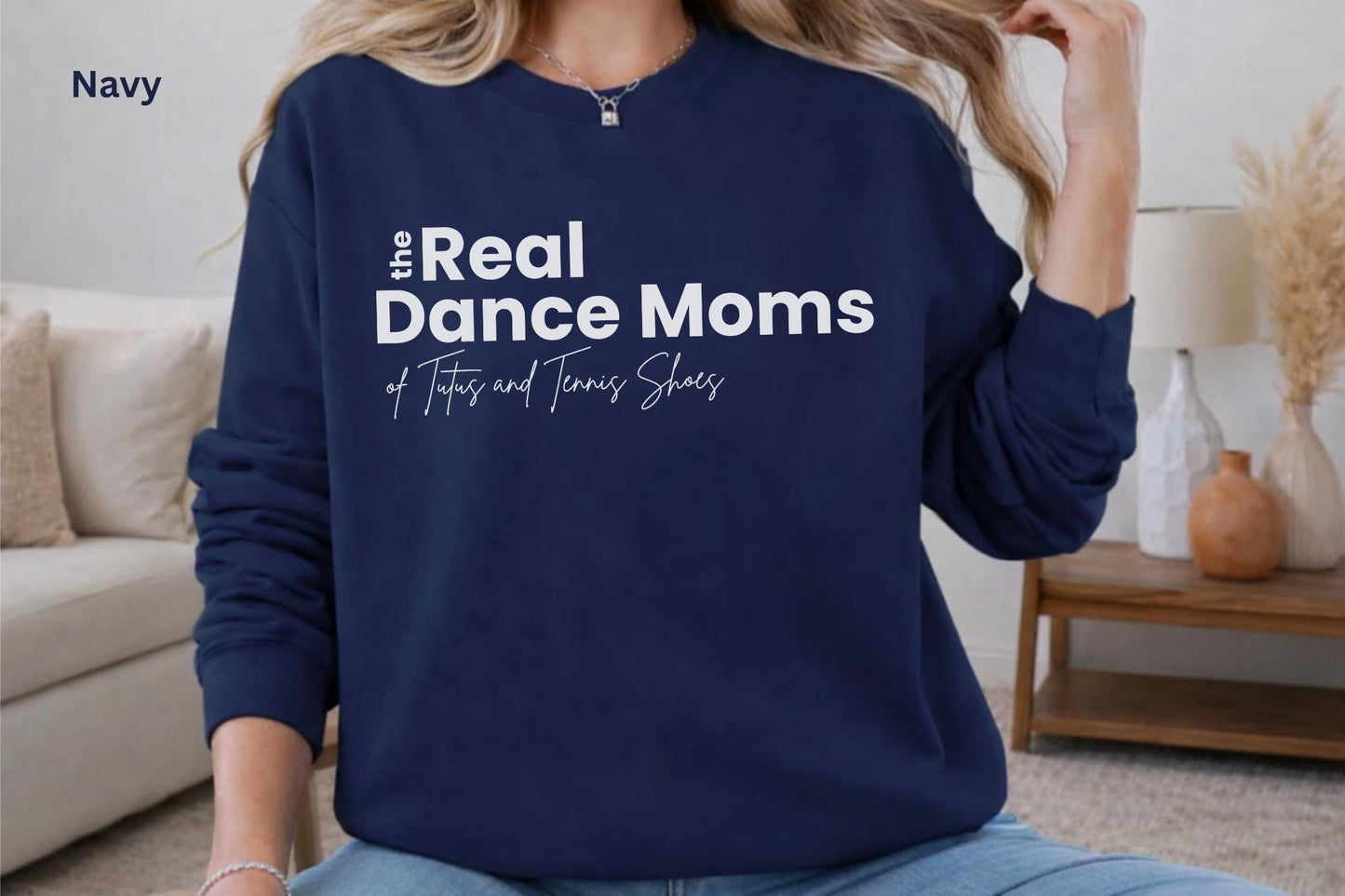 The Real Dance Moms Sweatshirt