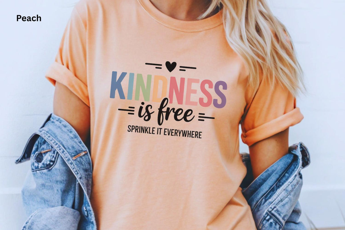 Kindness Is Free Shirt, Teacher Kindness Tee, Back to School Tee