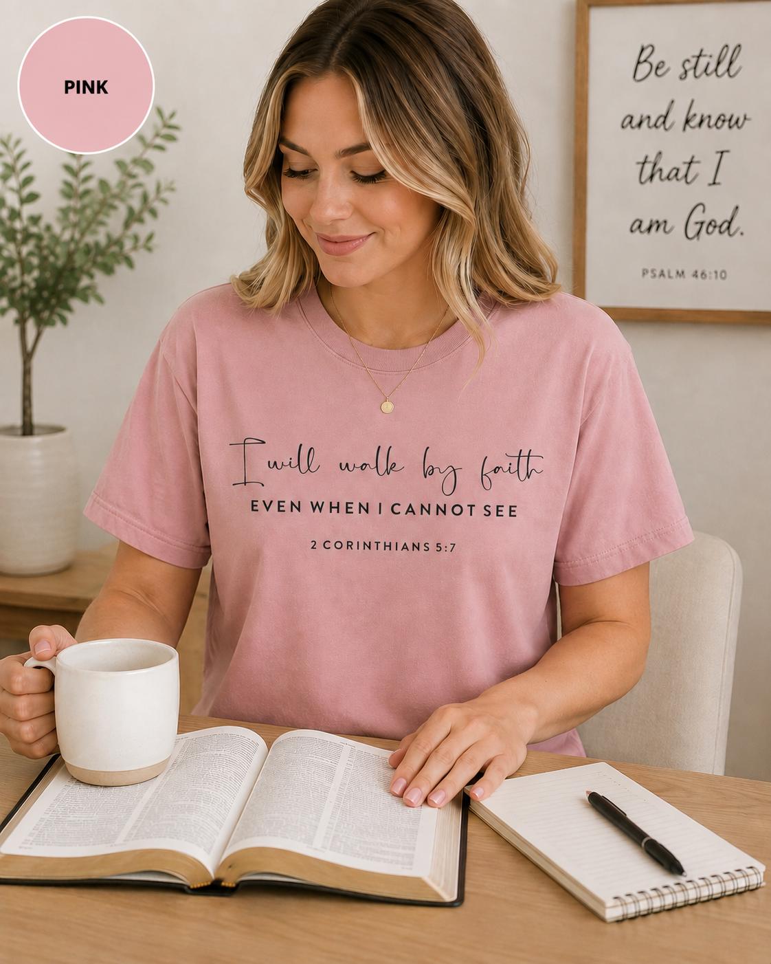 I Will Walk By Faith 2 Corinthians Tee