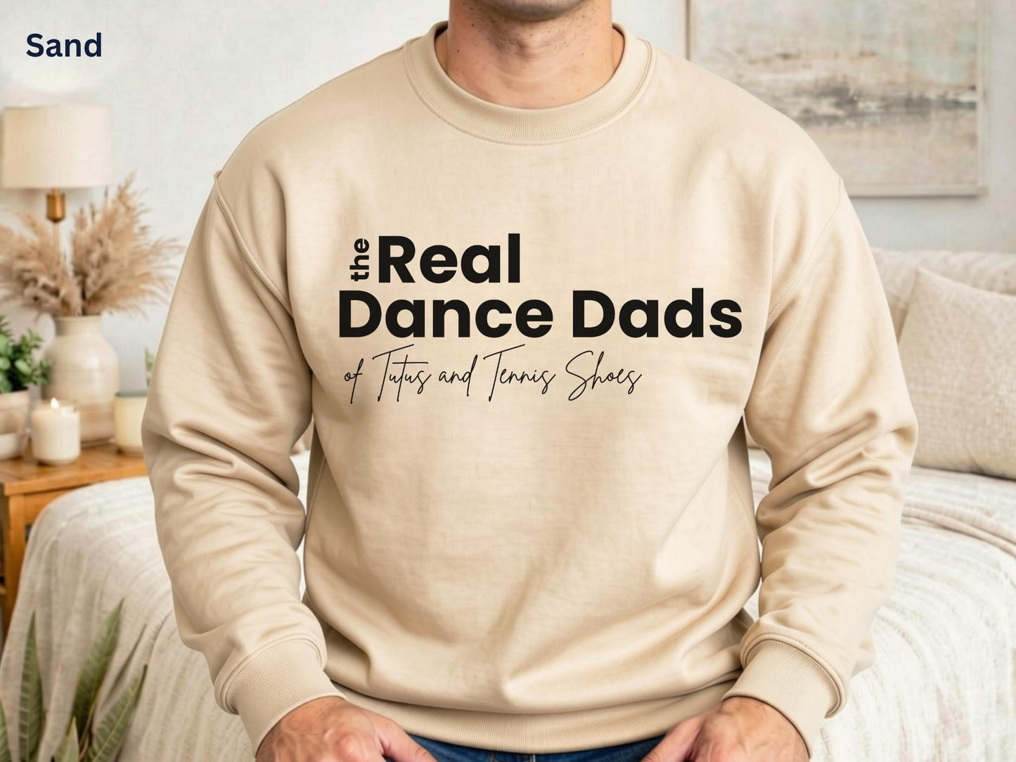 The Real Dance Dads Sweatshirt