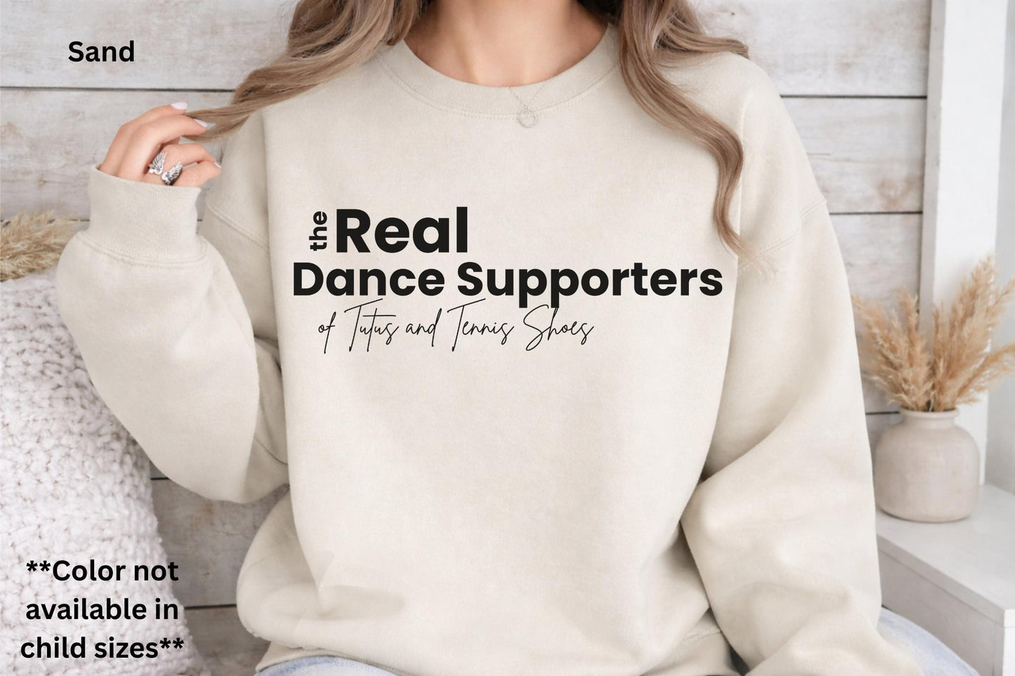 The Real Dance Supporters Sweatshirt