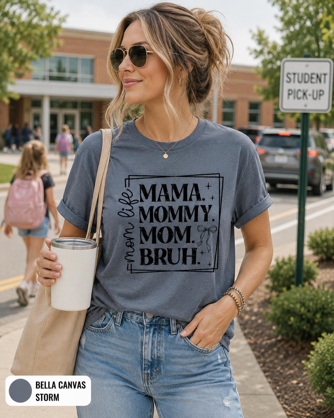 Funny Mom Life T-Shirt, Mama Mommy Mom Bruh Tee