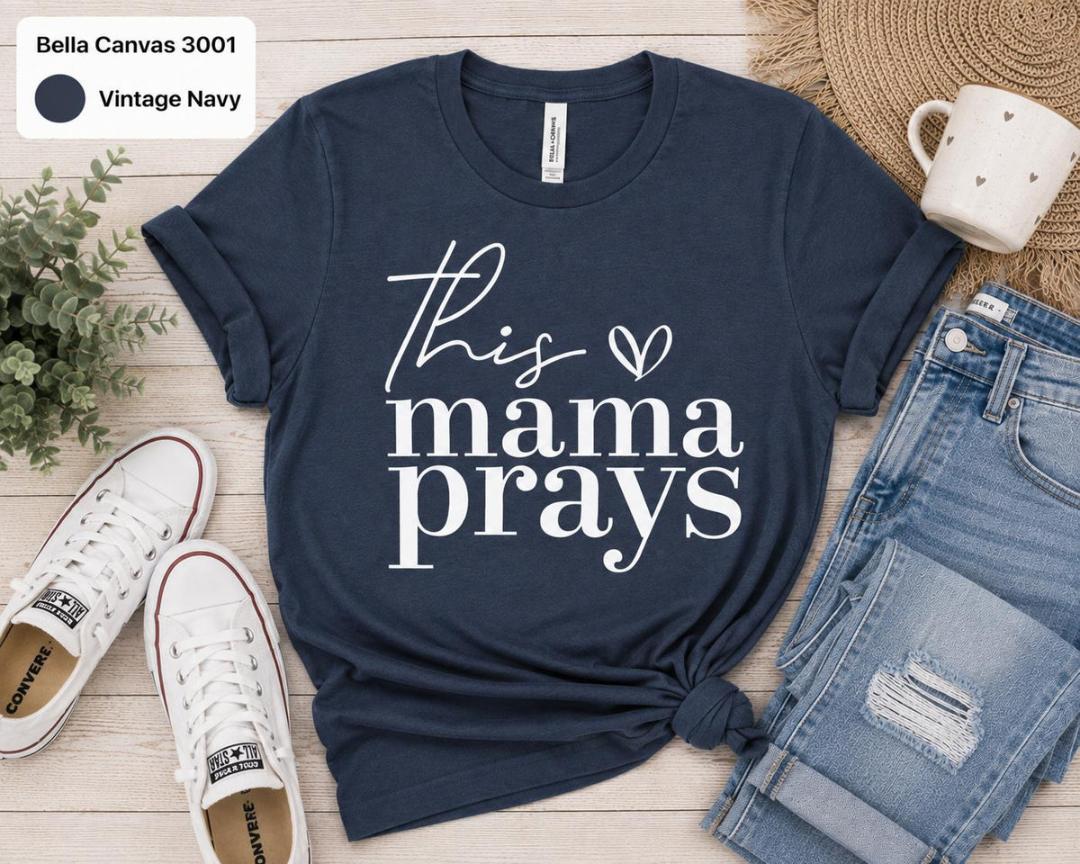 This Mama Prays T-shirt, Christian Mom Shirt, Prayer Warrior Tee