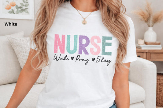 Nurse Wake Pray Slay Tee