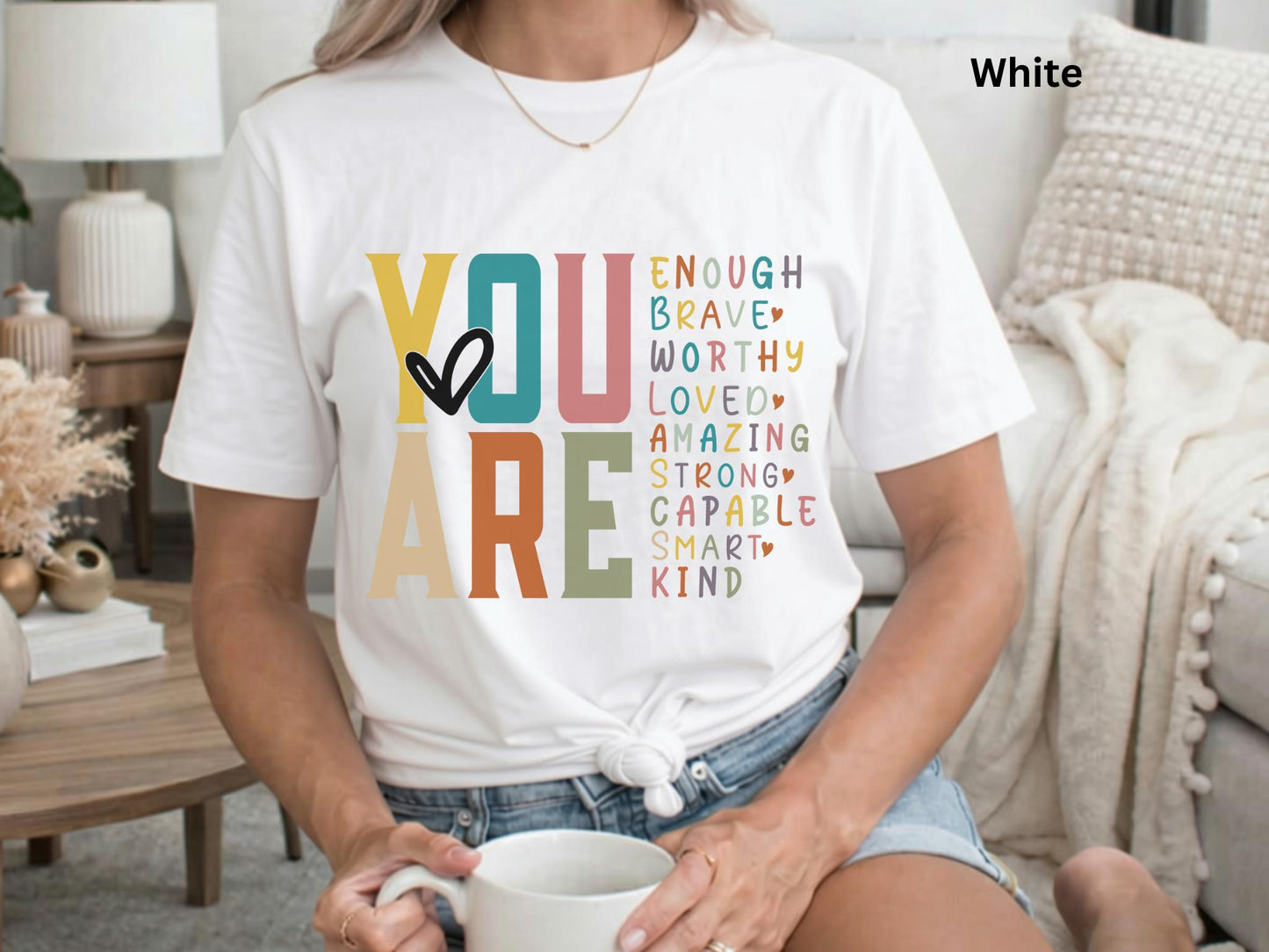 You Are Enough Inspirational Shirt, Positive Affirmation Tee, Mental Health Awareness Shirt
